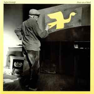 Download Supertramp - Free As A Bird