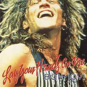 Download Bon Jovi - Lay Your Hands On Me