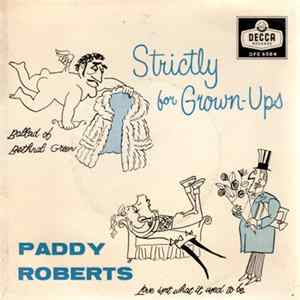 Download Paddy Roberts - Strictly For Grown-Ups