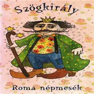 Download Olasz Etelka - Szögkirály (Roma Népmesék)