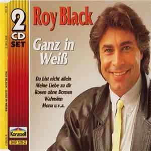 Download Roy Black - Ganz In Weiß