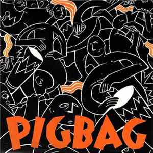 Download Pigbag - Papa's Got A Brand New Pigbag / Another Orangutango