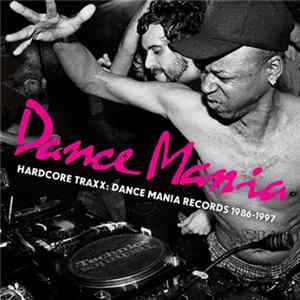 Download Various - Hardcore Traxx: Dance Mania Records 1986-1997