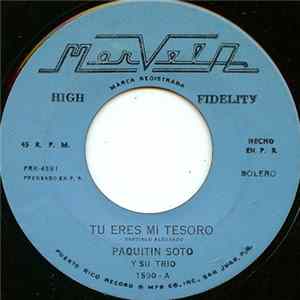 Download Paquitin Soto Y Su Trio - Tu Eres Mi Tesoro