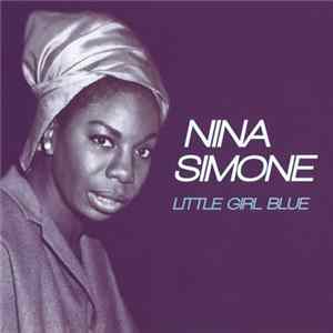 Download Nina Simone - Little Girl Blue