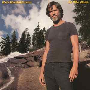 Download Kris Kristofferson - To The Bone