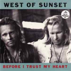 Download West Of Sunset - Before I Trust My Heart