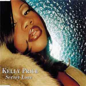 Download Kelly Price - Secret Love