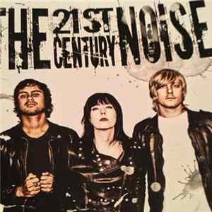 Download The 21st Century Noise - The 21st Century Noise