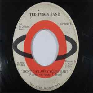Download Ted Tyson Band - Wavin' / Don't Give Away Your Heart