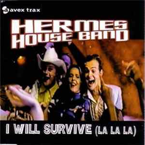 Download Hermes House Band - I Will Survive (La La La)