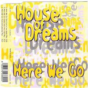 Download House Of Dreams - Here We Go