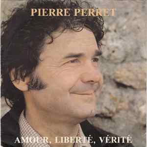 Download Pierre Perret - Amour, Liberté, Vérité