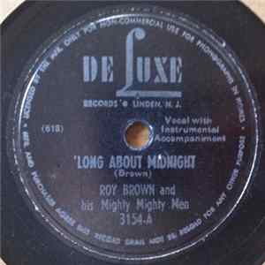 Download Roy Brown And His Mighty Mighty Men - 'Long About Midnight / Whose Hat Is That