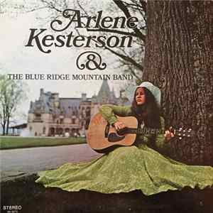 Download Arlene Kesterson & The Blue Ridge Mountain Band - Arlene Kesterson & The Blue Ridge Mountain Band