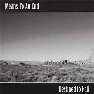 Download Means To An End - Destined To Fall