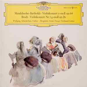 Download Mendelssohn-Bartholdy, Bruch ∙ Wolfgang Schneiderhan ∙ Ferenc Fricsay / Ferdinand Leitner - Violinkonzert E-Moll Op. 64 ∙ Violinkonzert Nr. 1 G-Moll Op. 26