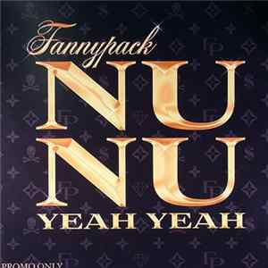 Download Fannypack - Nu Nu (Yeah Yeah)