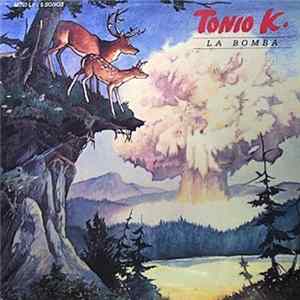 Download Tonio K. - La Bomba