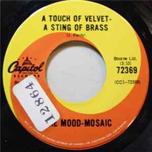 Download The Mood-Mosaic - A Touch Of Velvet - A Sting Of Brass
