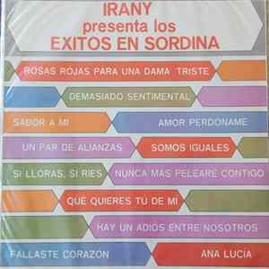 Download Irany Y Su Conjunto - Irany Presenta Los Exitos En Sordina