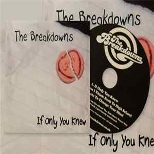 Download The Breakdowns - If Only You Knew