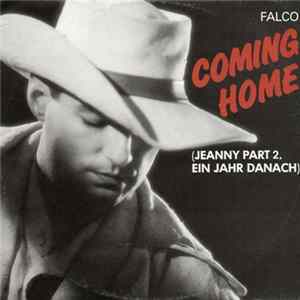 Download Falco - Coming Home (Jeanny Part 2, Ein Jahr Danach)