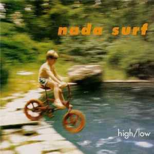 Download Nada Surf - High/Low