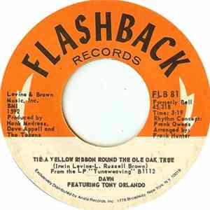Download Dawn Featuring Tony Orlando - Tie A Yellow Ribbon Round The Ole Oak Tree / Say, Has Anybody Seen My Sweet Gypsy Rose