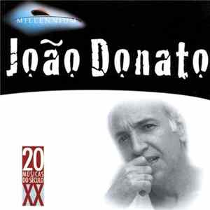 Download João Donato - Millennium - 20 Músicas Do Século XX