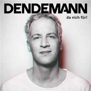 Download Dendemann - Da Nich Für!