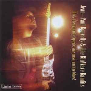 Download Jean-Paul Bourelly & The Bluwave Bandits - Rock The Cathartic Spirits: Vibe Music And The Blues!