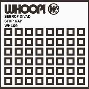 Download Sebrof Divad - Stop Gap