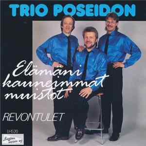 Download Trio Poseidon - Elämäni Kauneimmat Muistot