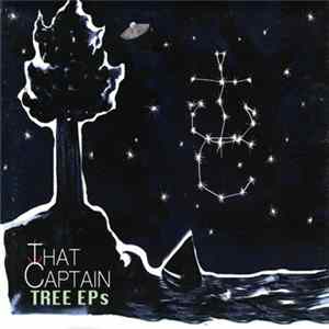 Download That Captain - Tree EPs