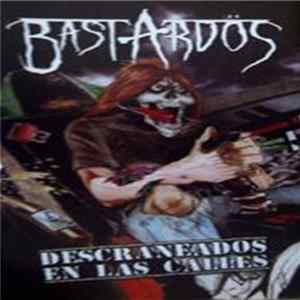 Download Bastardös - Descraneados En Las Calles