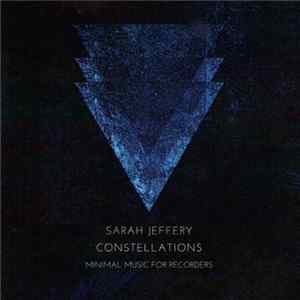 Download Sarah Jeffery - Constellations - Minimal Music For Recorders
