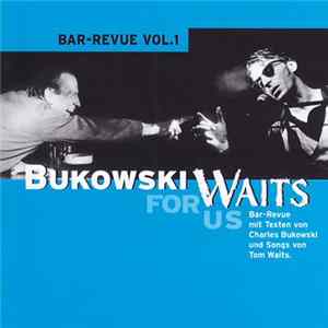 Download Michael Kiessling, Karl-Heinz Heil & The Rain Dogs - Bukowski Waits For Us - Bar-Revue Vol.1