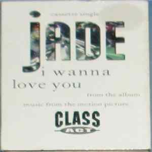 Download Jade - I Wanna Love You