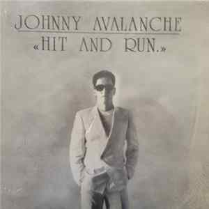 Download Johnny Avalanche - Hit And Run