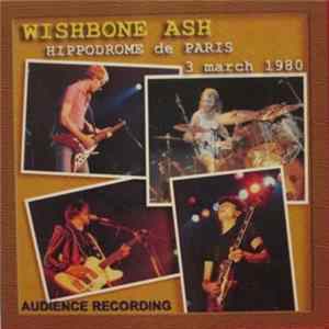 Download Wishbone Ash - Hippodrome De Paris 3 March 1980
