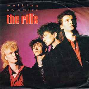 Download The Riffs - Walking On A Wire