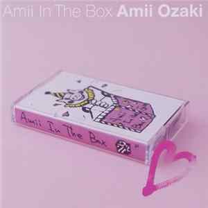 Download Amii Ozaki - Amii In The Box