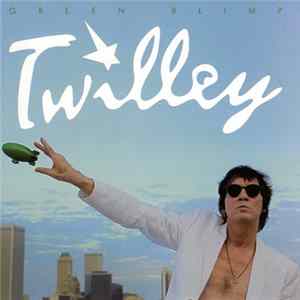 Download Dwight Twilley - Green Blimp