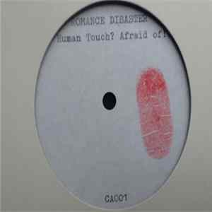 Download Romance Disaster - Human Touch? Afraid Of!