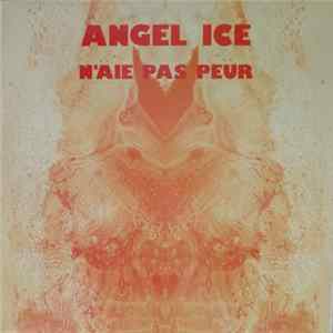 Download Angel Ice - N'Aie Pas Peur