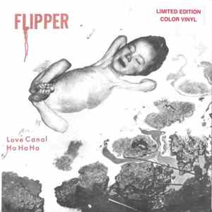 Download Flipper - Love Canal / Ha Ha Ha