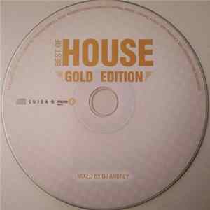 Download DJ Andrey - Best Of House (Gold Edition)