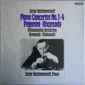 Download Serge Rachmaninoff, Ormandy  Stokowski, Philadelphia Orchestra - Piano Concertos No. 1-4 / Paganini - Rhapsody