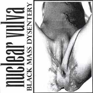 Download Nuclear Vulva / Larvatus - Black Mass Dysentery / Unholy Demo 1